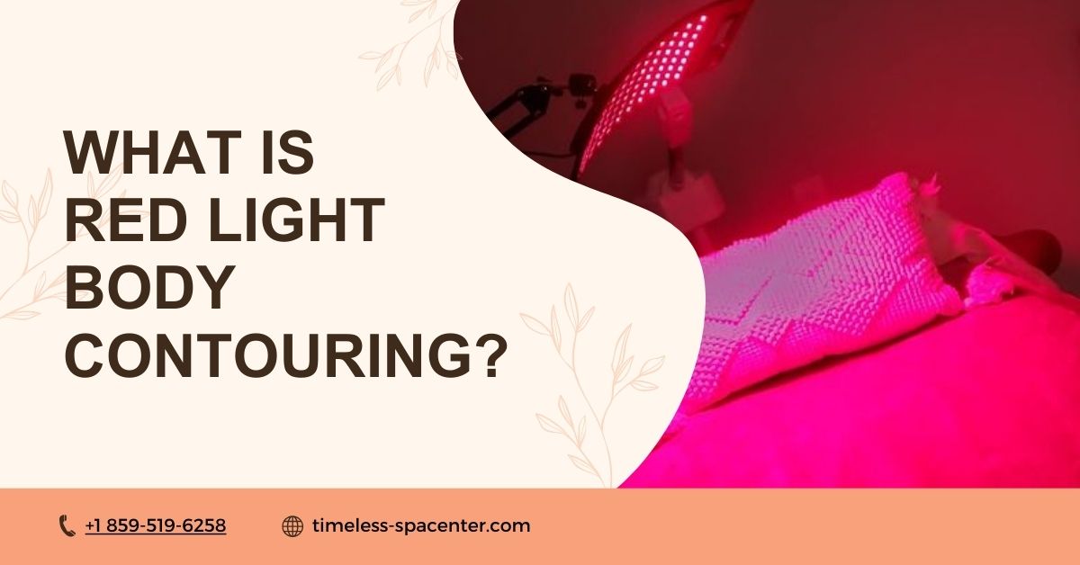 What is Red Light Body Contouring